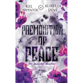 Premonition of Peace: Her Immortal Monsters Book 3