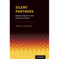 Silent Partners: Human Subjects and Research Ethics