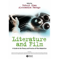 Literature and Film: A Guide to the Theory and Practice of Film Adaptation
