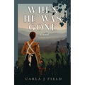 When He Was Gone