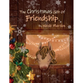 The Christmas Gift of Friendship