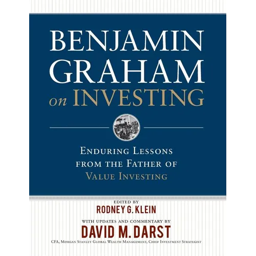 Benjamin Graham on Investing: Enduring Lessons from the Father of Value Investing