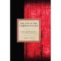 The End of the Unrepentant