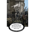 Personal Recollections of Joan of Arc