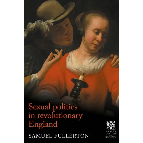 Sexual Politics in Revolutionary England