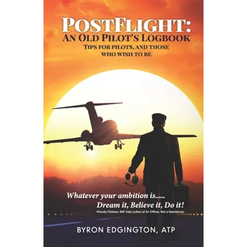 Postflight: An Old Pilot's Logbook
