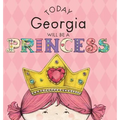 Today Georgia Will Be a Princess