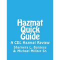 Hazmat Quick Guide: A CDL Hazmat Review