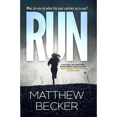 Run: a gripping murder mystery thriller full of twists