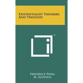 Existentialist Thinkers And Thought