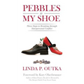 Pebbles in My Shoe: Three Steps to Breaking through Interpersonal Conflict