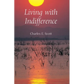 Living with Indifference
