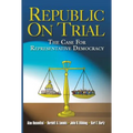 Republic on Trial: The Case for Representative Democracy