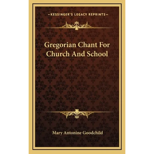 Gregorian Chant for Church and School