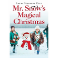 Mr. Snow's Magical Christmas