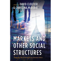 Markets and Other Social Structures: Analyzing Moral Ecologies in Christian Ethics