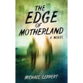 The Edge of Motherland