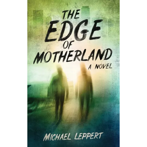 The Edge of Motherland