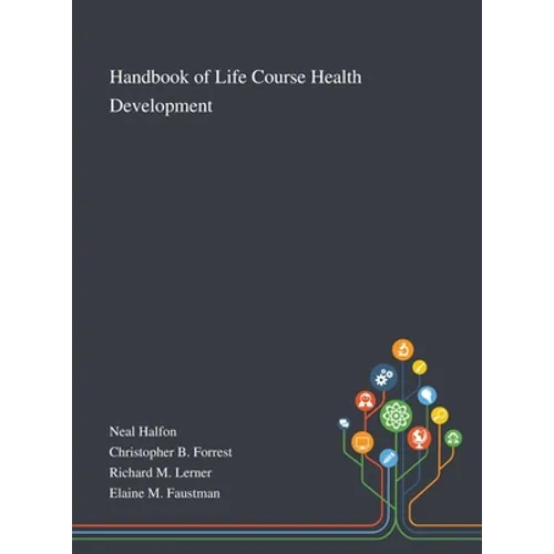 Handbook of Life Course Health Development