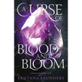 A Curse of Blood and Bloom