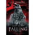 Last Light Falling - The Ten, Book III