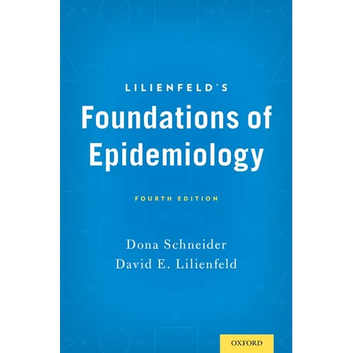 Lilienfeld's Foundations of Epidemiology
