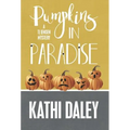 Pumpkins in Paradise