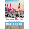 Crossword Puzzles Medium Level: Mind Bogglers Vol. 3