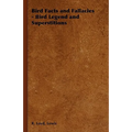 Bird Facts and Fallacies - Bird Legend and Superstitions