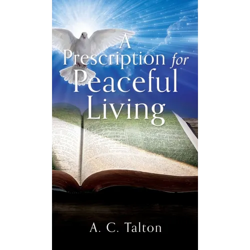 A Prescription for Peaceful Living