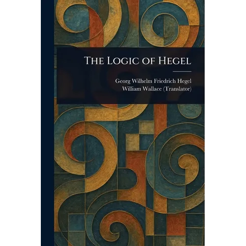 The Logic of Hegel