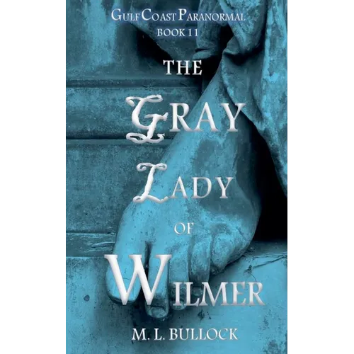 The Gray Lady of Wilmer