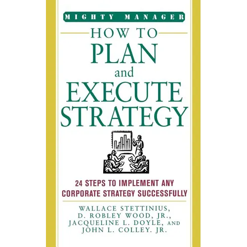 How to Plan and Execute Strategy