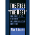 The Rise of the Rest: Challenges to the West from Late-Industrializing Economies