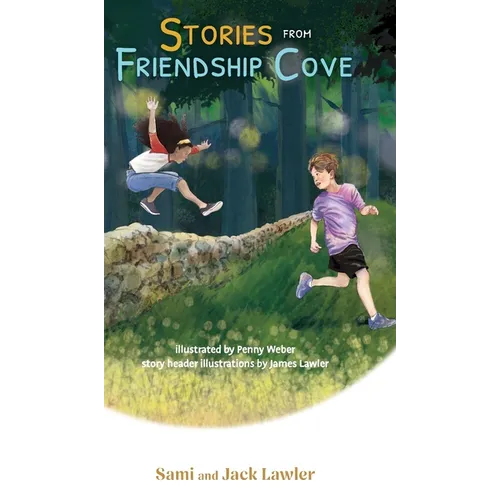 Stories from Friendship Cove