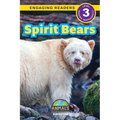 Spirit Bears: Animals That Make a Difference! (Engaging Readers, Level 3)