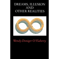 Dreams, Illusion, and Other Realities