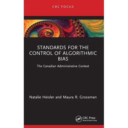 Standards for the Control of Algorithmic Bias: The Canadian Administrative Context