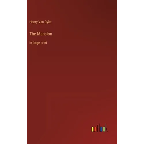 The Mansion: in large print