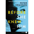 Before She Knew Him