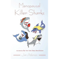 Menopausal Killer Sharks