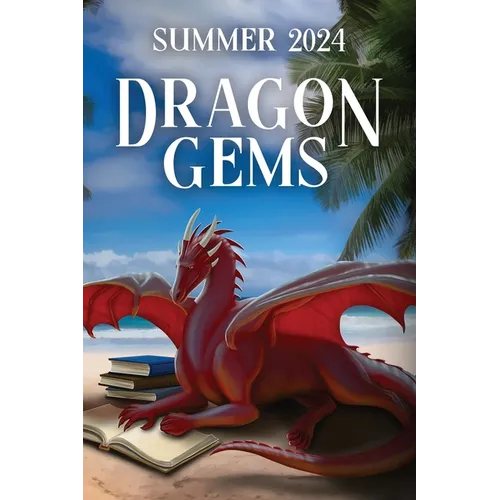 Dragon Gems: Summer 2024