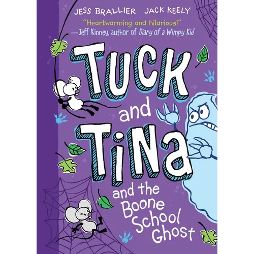 Tuck and Tina and the Boone School Ghost: Volume 2