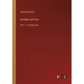 Dombey and Son: Part 1 - in large print