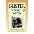Buster, the Silver Tip Grizzly