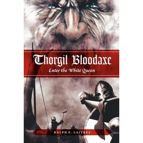 Thorgil Bloodaxe, Enter the White Queen