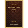 Hellenism In Ancient India (1920)