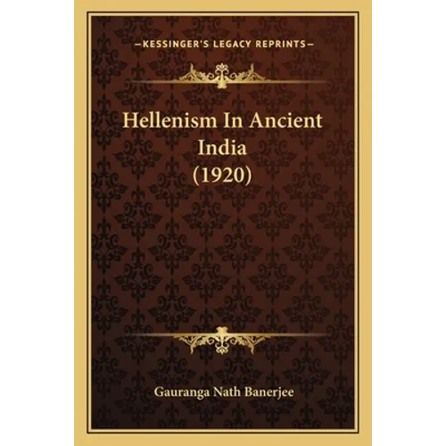 Hellenism In Ancient India (1920)