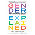 Gender Explained: A New Understanding of Identity in a Gender Creative World