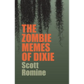 The Zombie Memes of Dixie